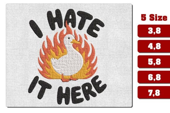 I Hate It Here Duck Fire Embroidery File Review